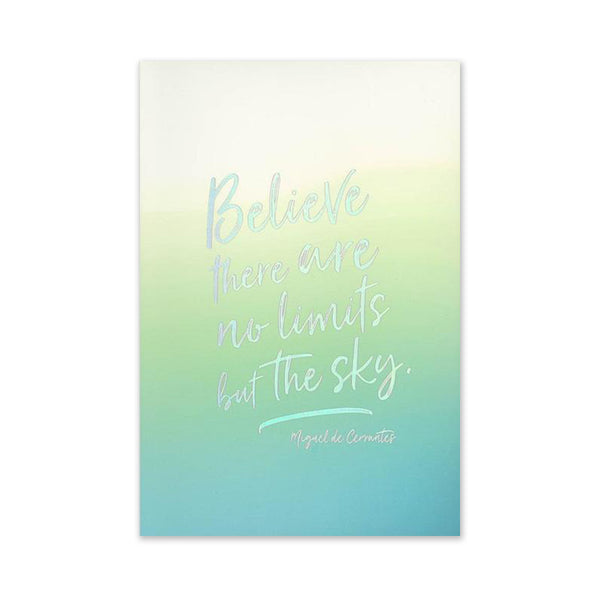 Believe There Are No Limits but the Sky Notebook