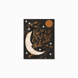 You're Out of This World Card