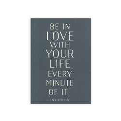 Be In Love With Your Life Print