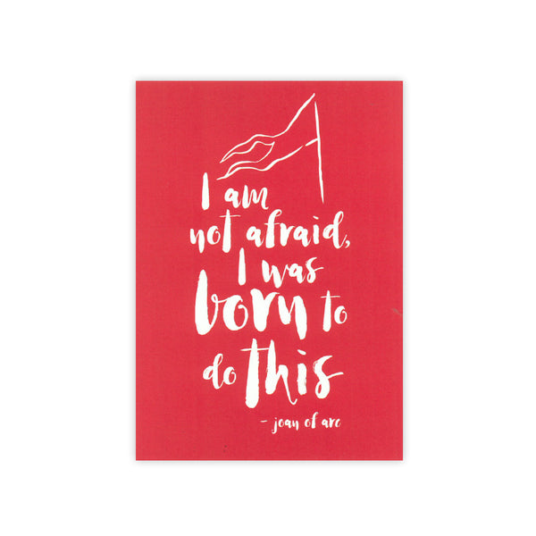 I Am Not Afraid Print