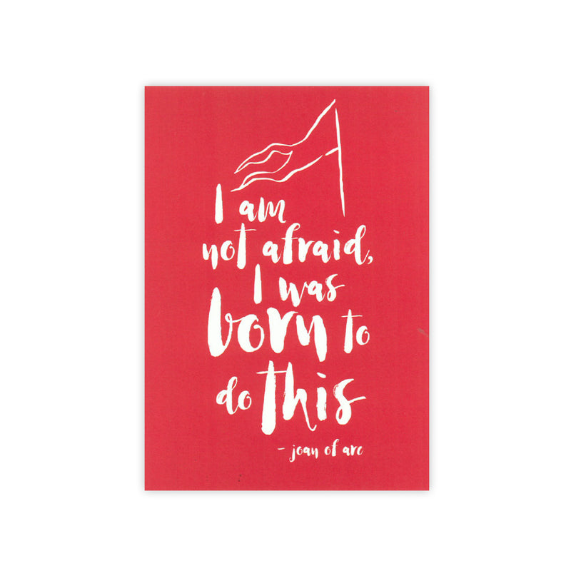 I Am Not Afraid Print