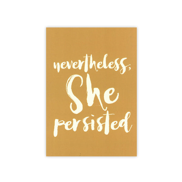 Nevertheless, She Persisted Print
