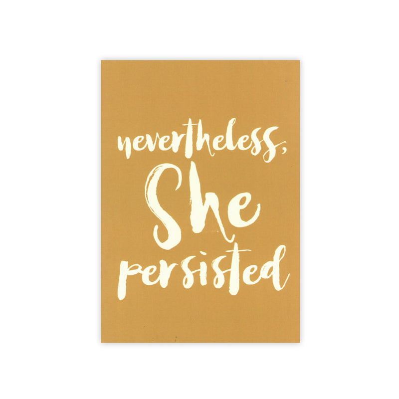 Nevertheless, She Persisted Print