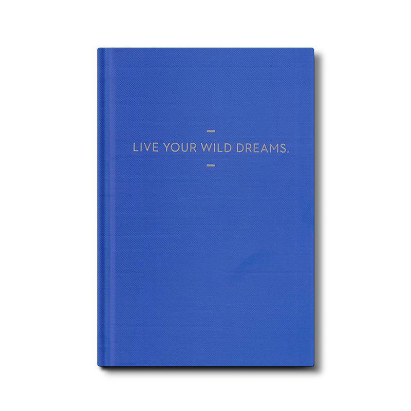 Live Your Wild Dreams Journal
